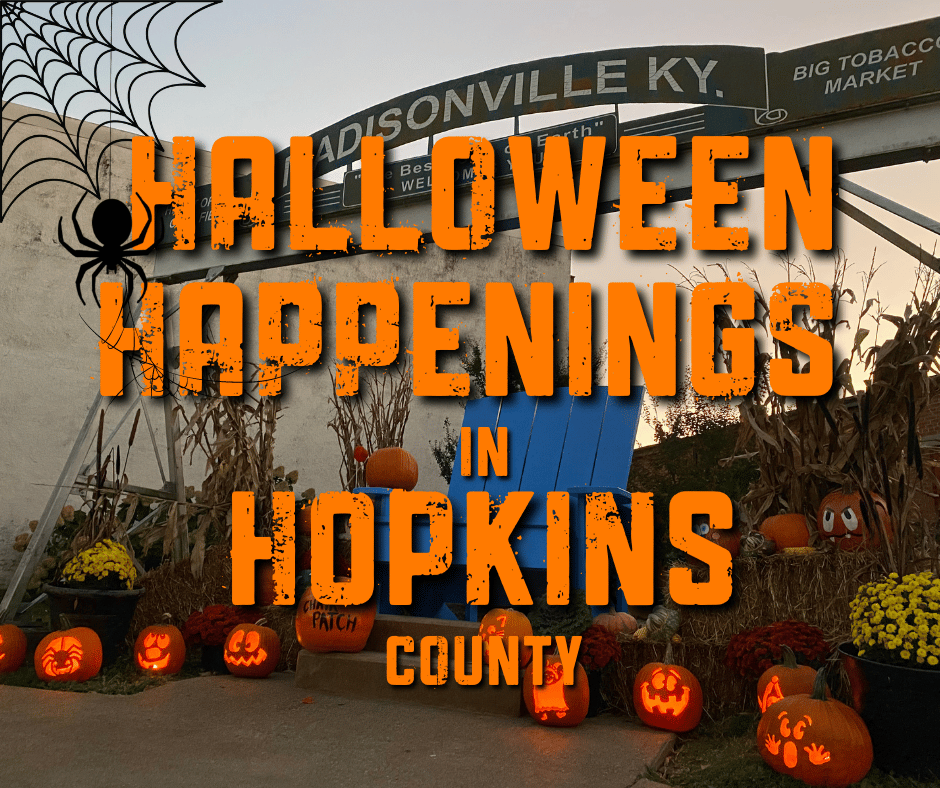 Halloween Happenings in Madisonville & Hopkins County Visit